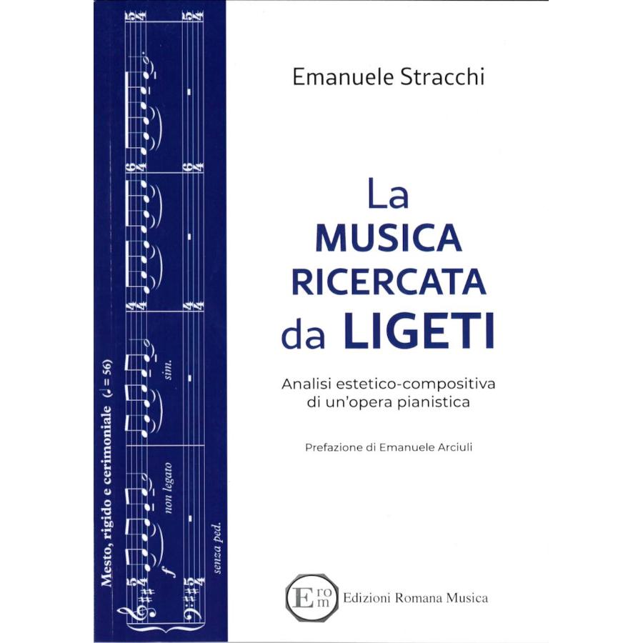 Stracchi Emanuele la musica ricercata da ligeti