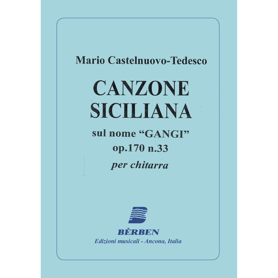 Mario Castelnuovo-Tedesco Canzone siciliana op. 170 n. 33 Berben