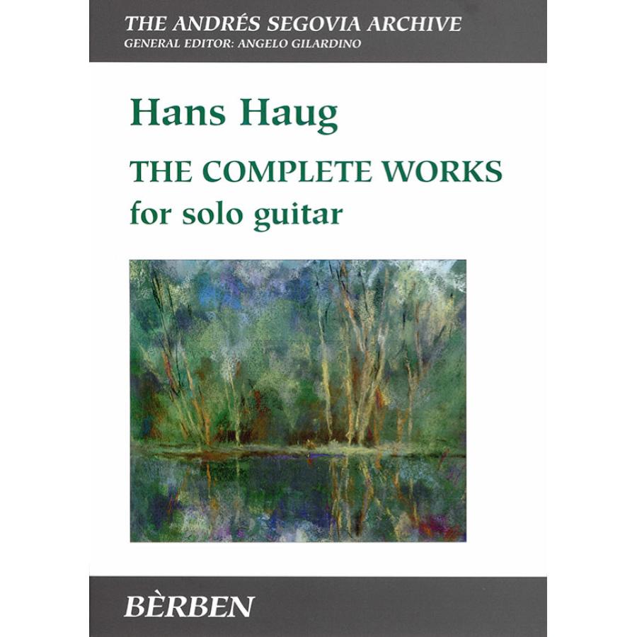 Hans Haug The complete works for solo guitar Berben