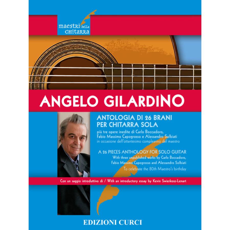 Angelo Gilardino Antologia di 26 brani per chitarra sola Edizioni Curci