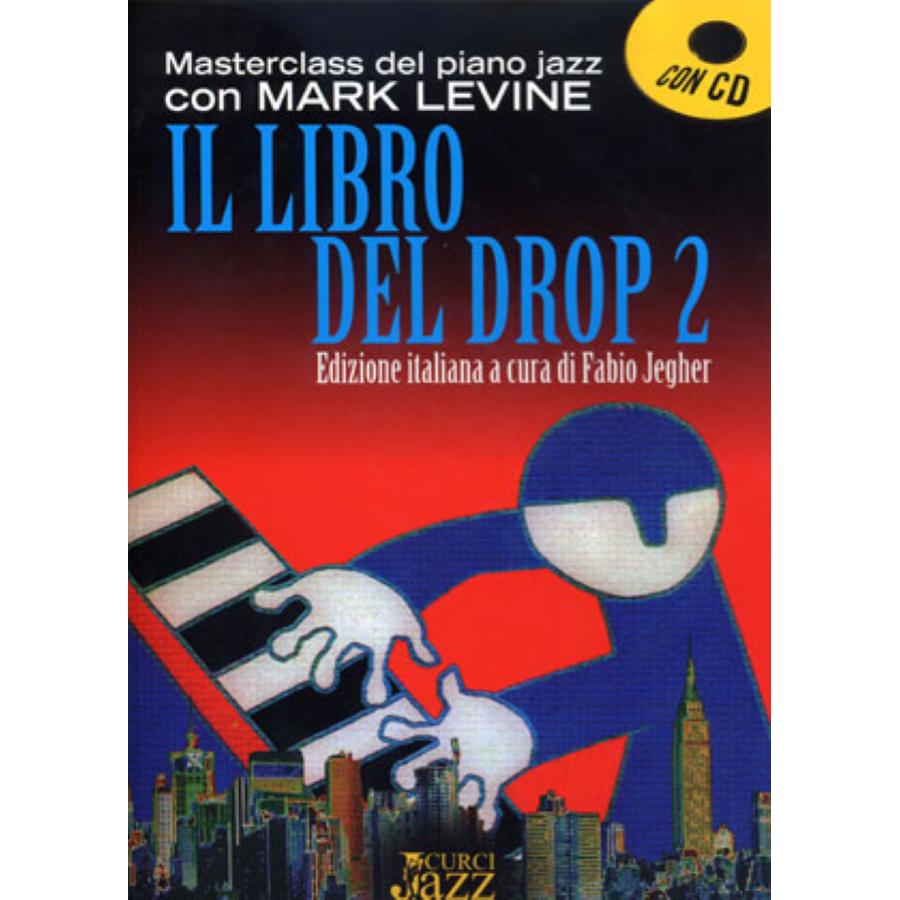 Mark Levine Il libro del Drop 2 Curci Jazz