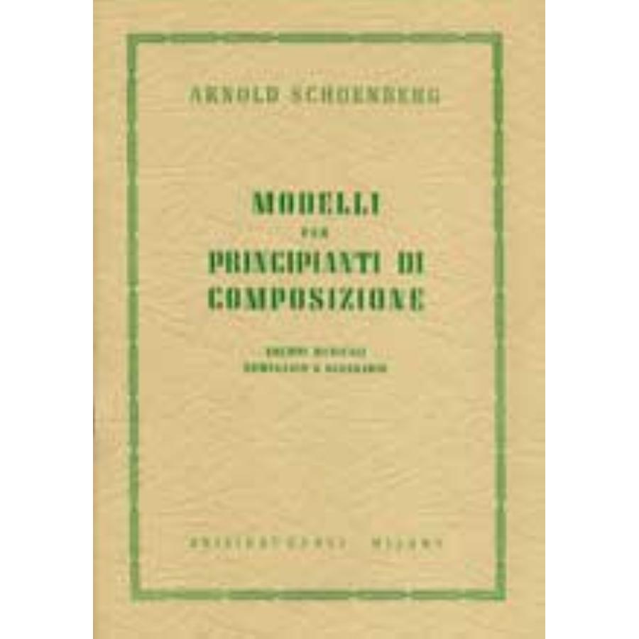 Arnold Schoenberg Modelli per principianti di composizione Edizioni Curci