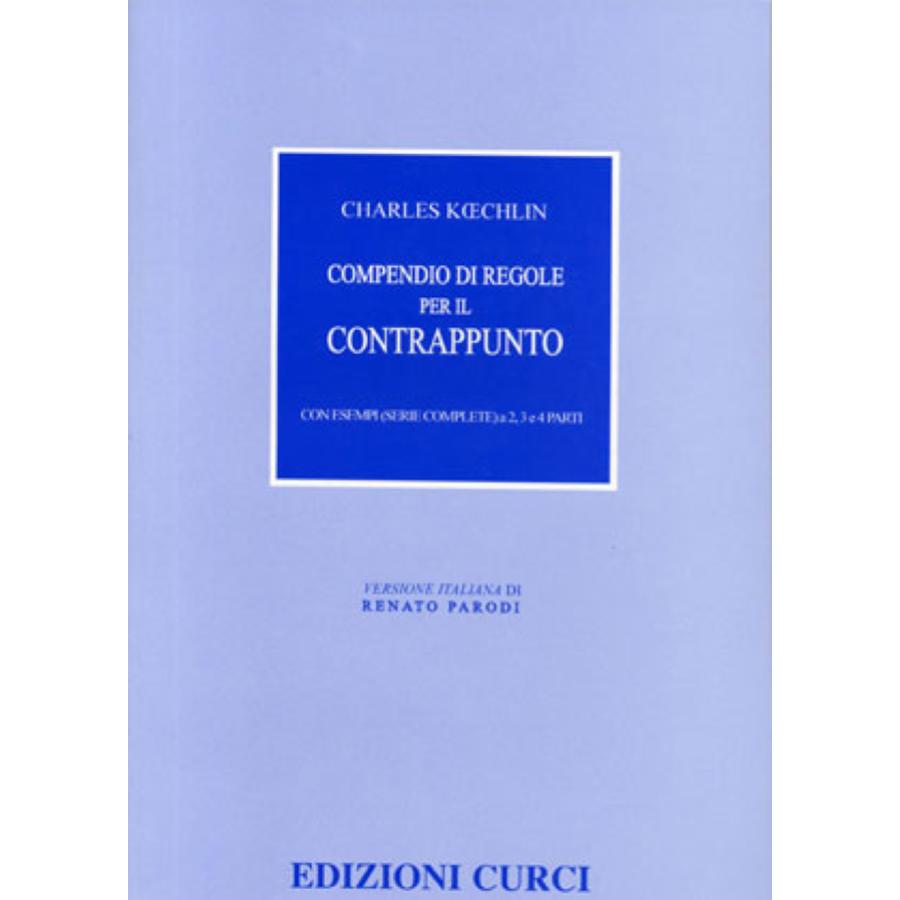 Charles Koechlin Compendio di regole per il contrappunto Edizioni Curci