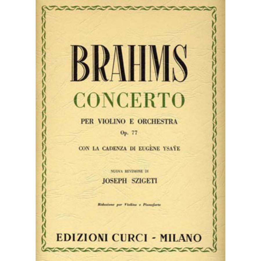 Johannes Brahms Concerto per violino e orchestra in Re magg. op. 77 Edizioni Curci