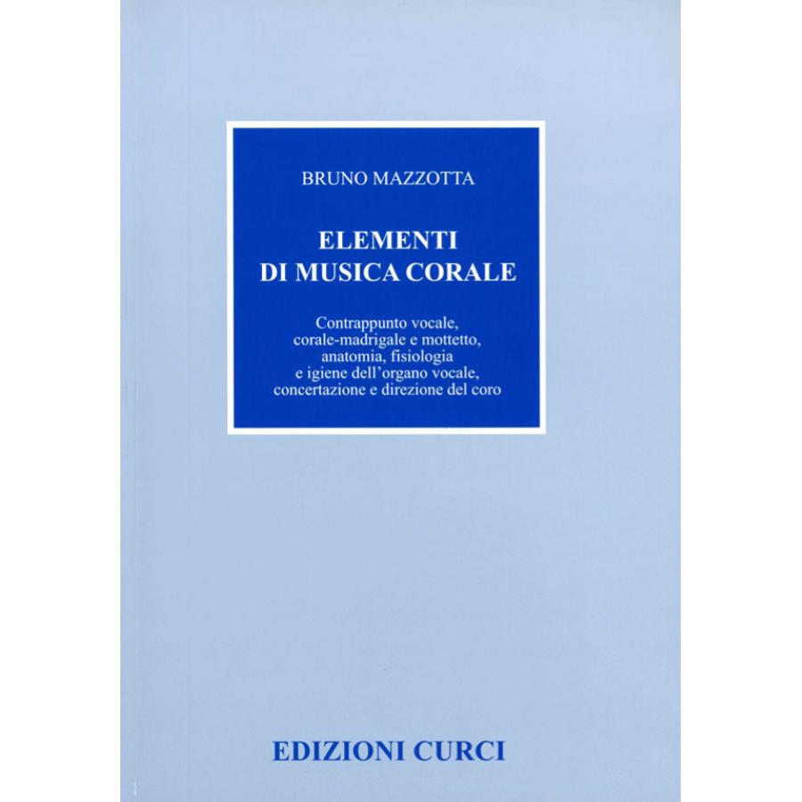 Bruno Mazzotta Elementi di musica corale Edizioni Curci