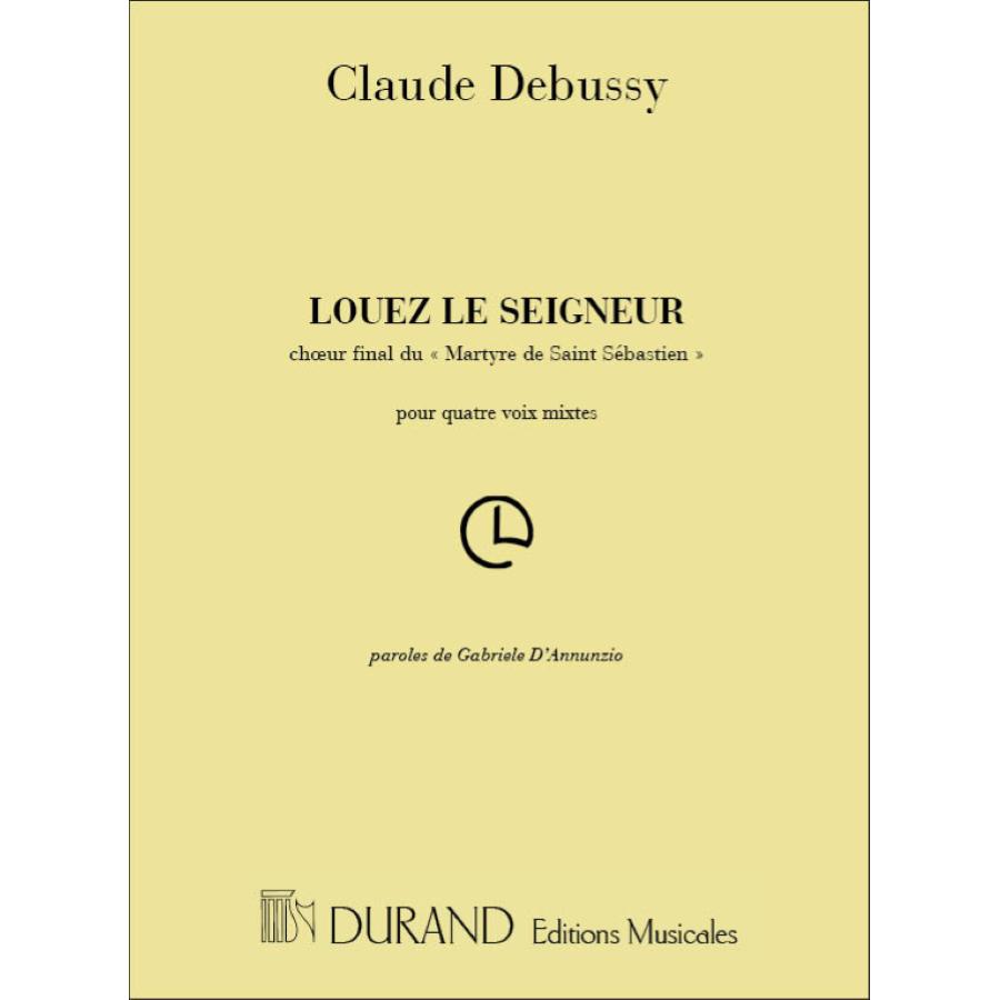 Claude Debussy Louez Le Seigneur Chor