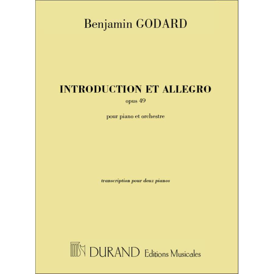 Benjamin Godard Introduction Et Allegro, Opus 49, Pour Piano Et Transcription Pour Deux Pianos