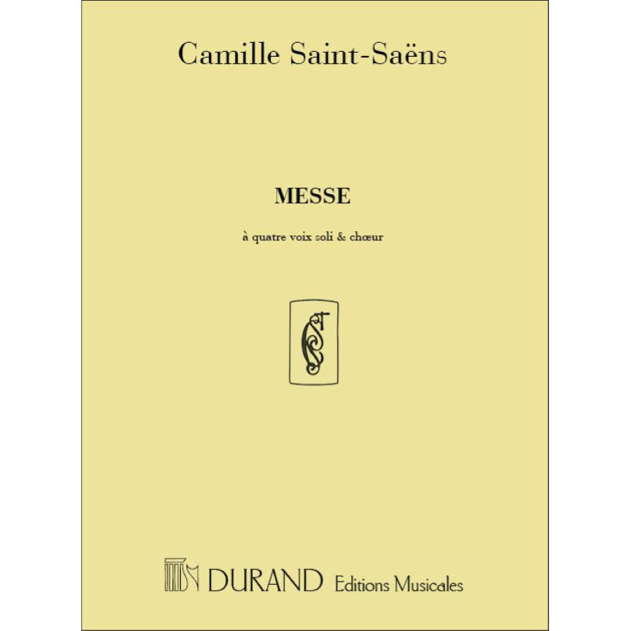 Camille Saint-Saëns Messe A Quatre Voix Soli Et Choeur, Op 4 Soprani