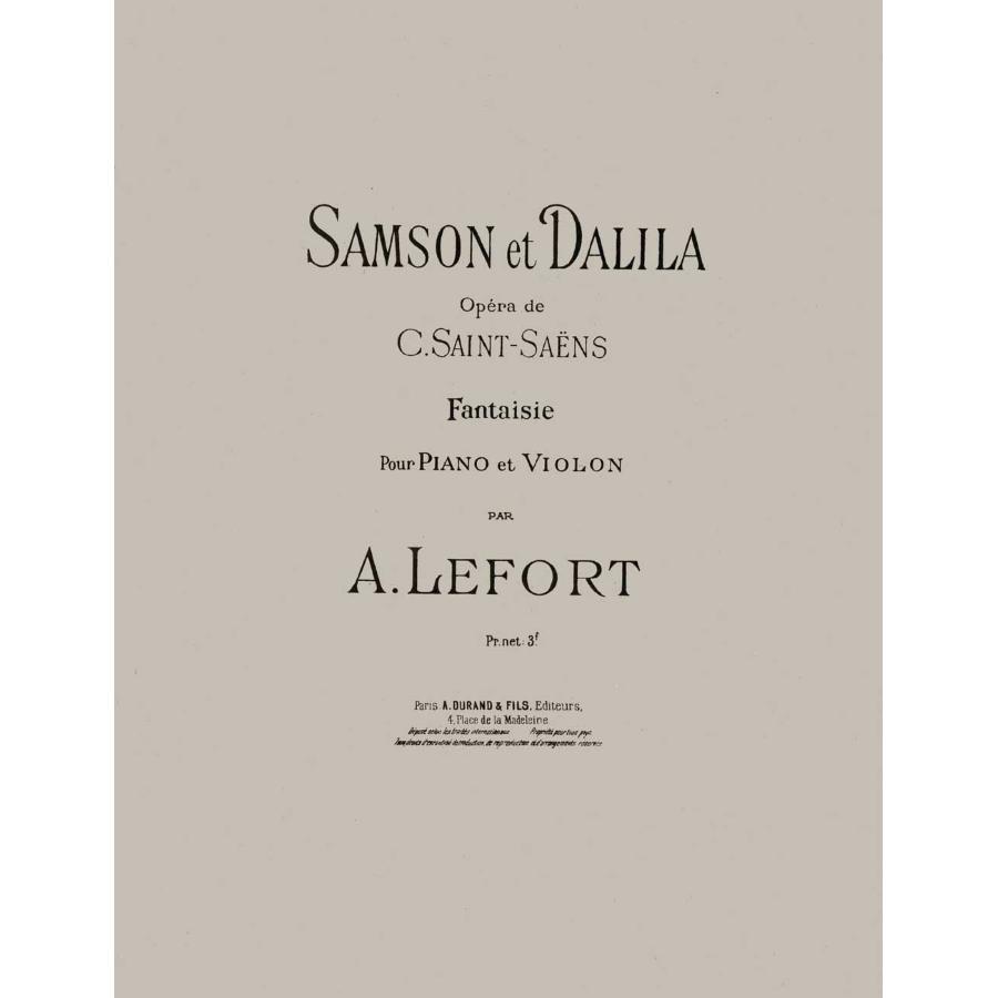 Camille Saint-Saëns Samson Et Dalila Fantaisie Par A. Lefort