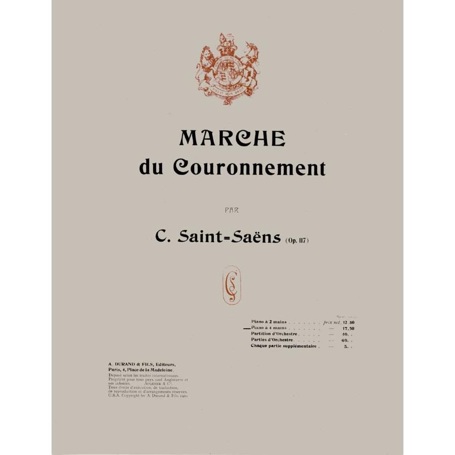 Camille Saint-Saëns Marche Du Couronnement Opus 117