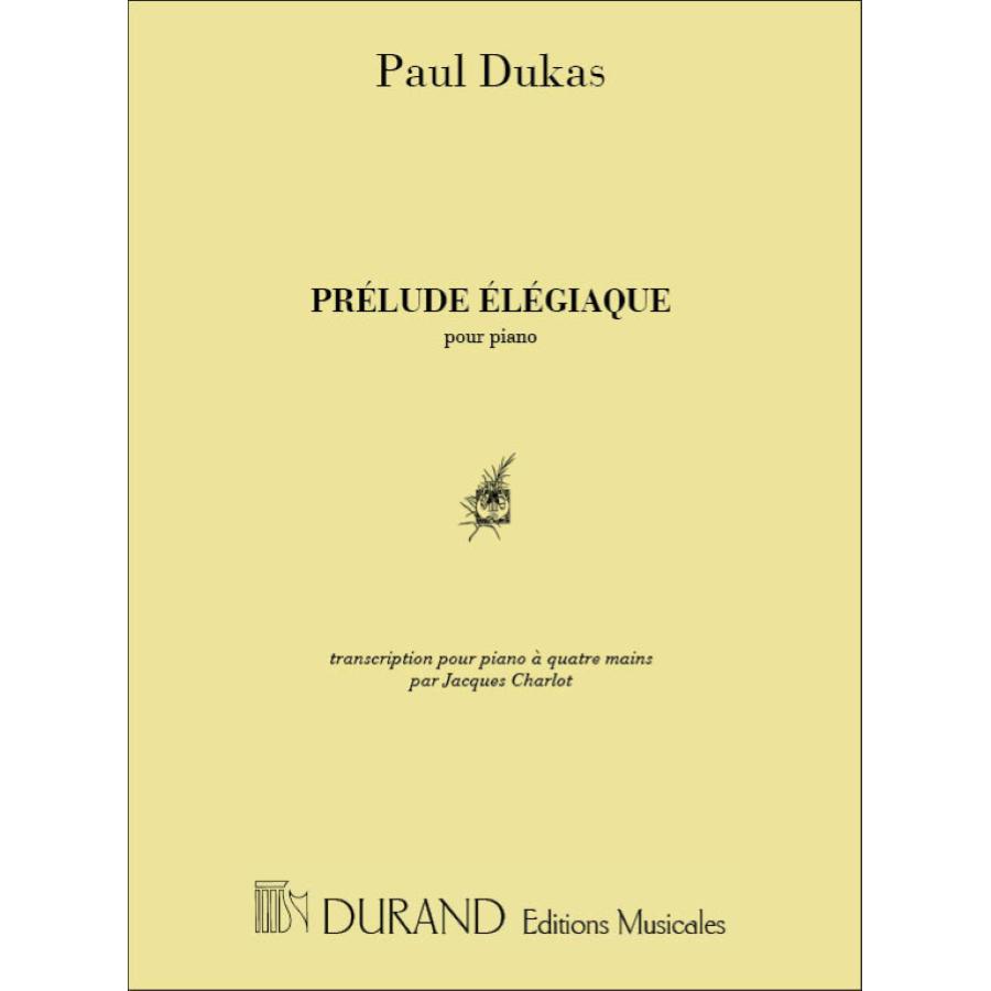 Paul Dukas Prelude Elegiaque 4 Mains