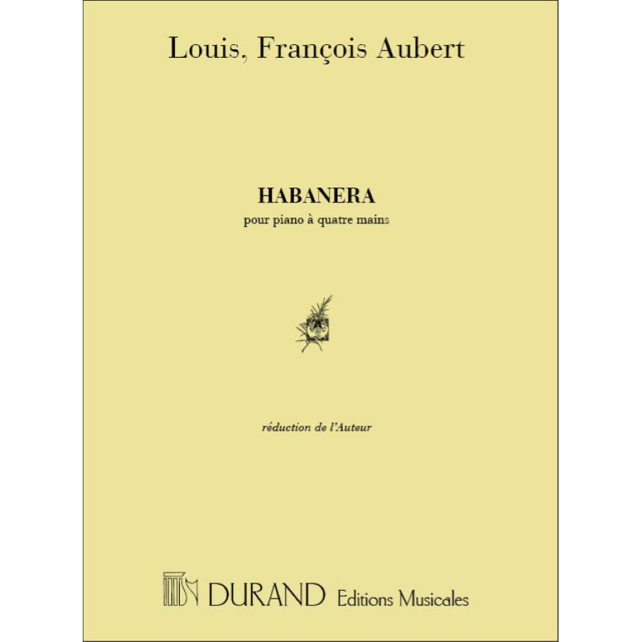 Louis Aubert Habanera 4 Mains