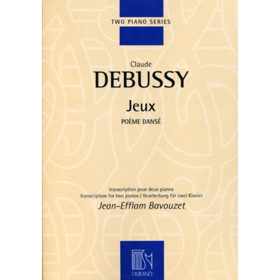 Claude Debussy Jeux - Poème Dansé Transcription Pour Deux Pianos