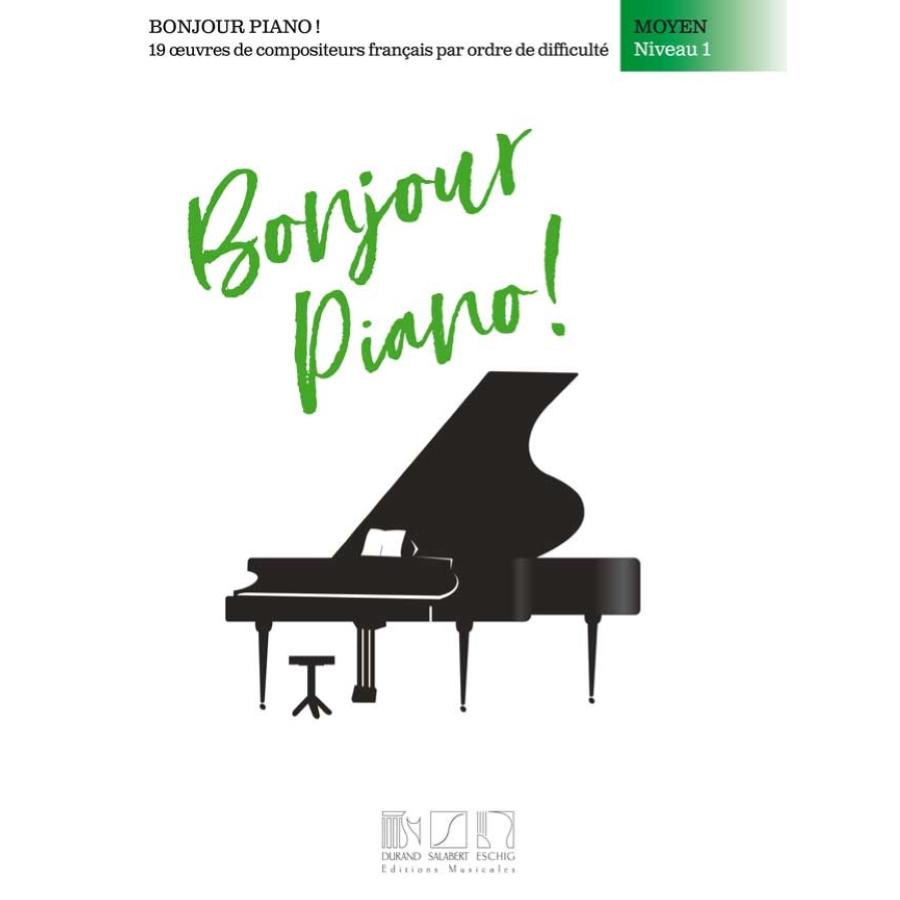 Bonjour, piano ! Moyen, niveau 1 Libro