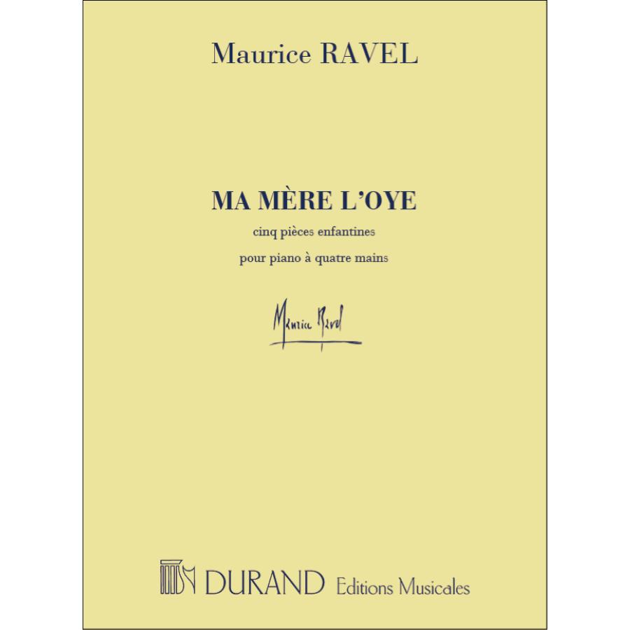 Maurice Ravel Ma Mère L'Oye Cinq Pieces Enfantines Pour Piano A Quatre Mains