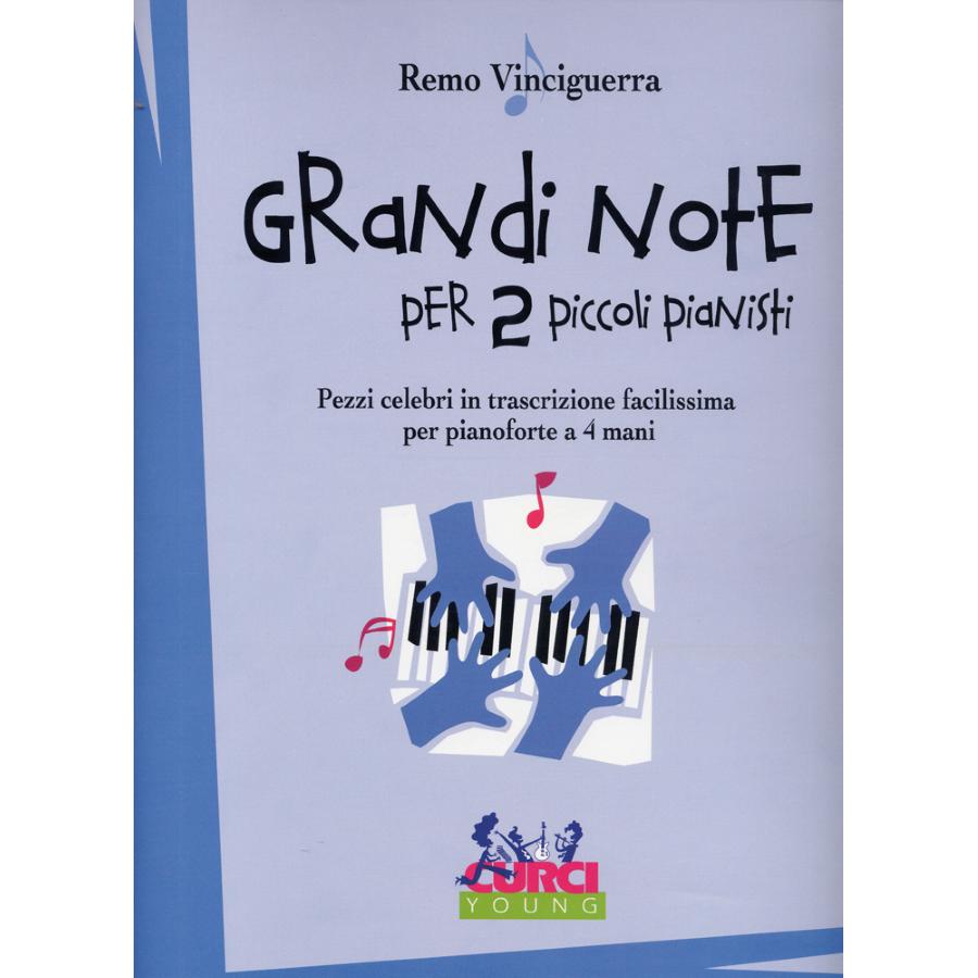 Remo Vinciguerra Grandi Note Per Due Piccoli Pianisti Pezzi Celebri