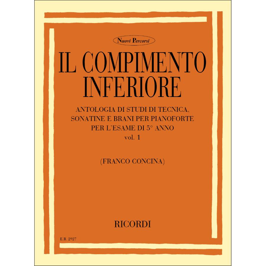 Il Compimento Inferiore. Volume I Partitura