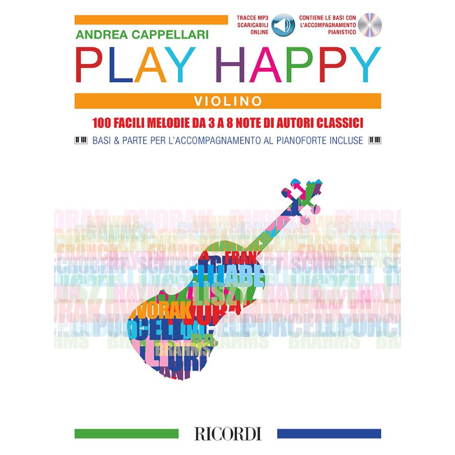 Play Happy (Violino) - Edizione Con Cd E Mp3 100 Facili Melodie Da 3 A 8 Note Di Autori Classici