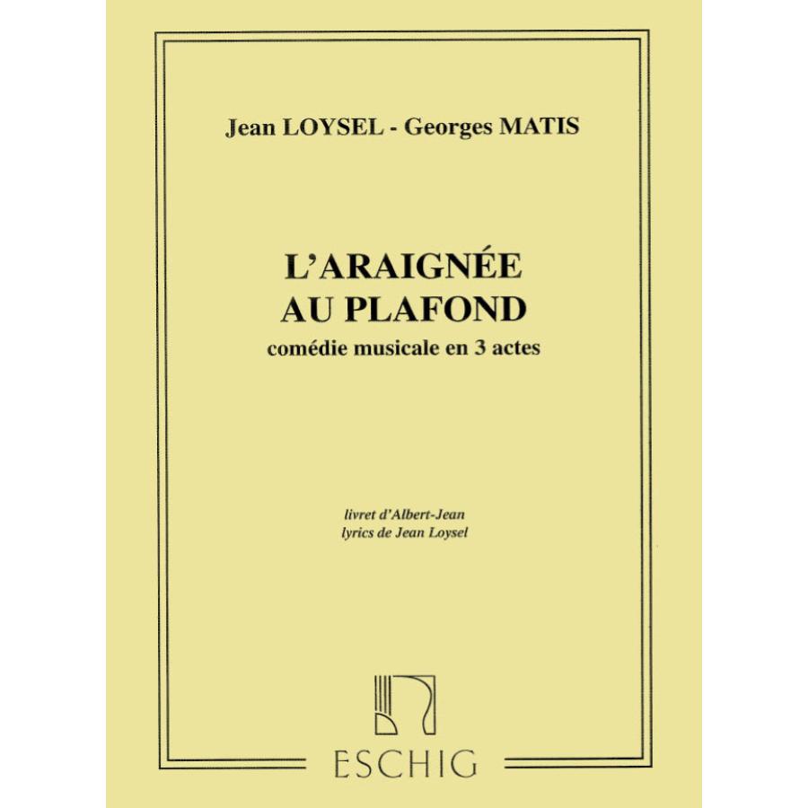 L'Araignee Au Plafond Comedie Musicale En 3 Actes Partitura