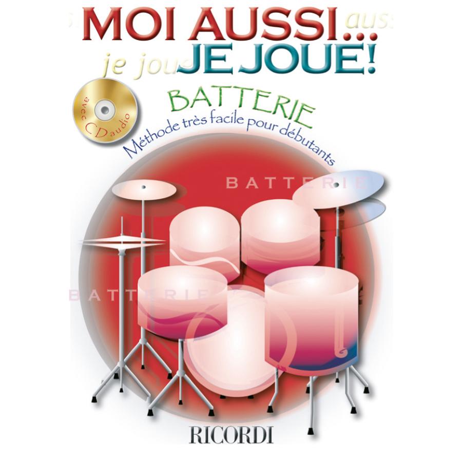 Moi Aussi... Je Joue (Batterie) Libro + CD