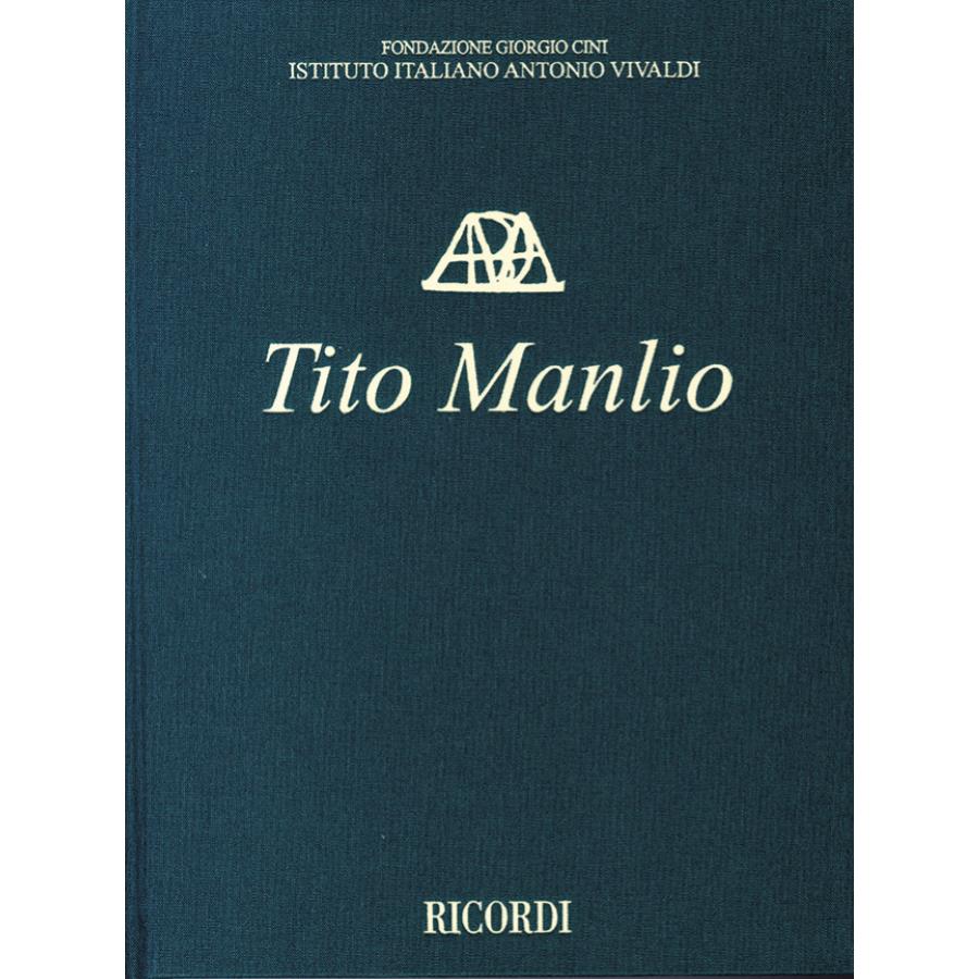 Antonio Vivaldi Tito Manlio, Rv 738 Ed. Critica A. Borin (2 Voll.) A. Borin