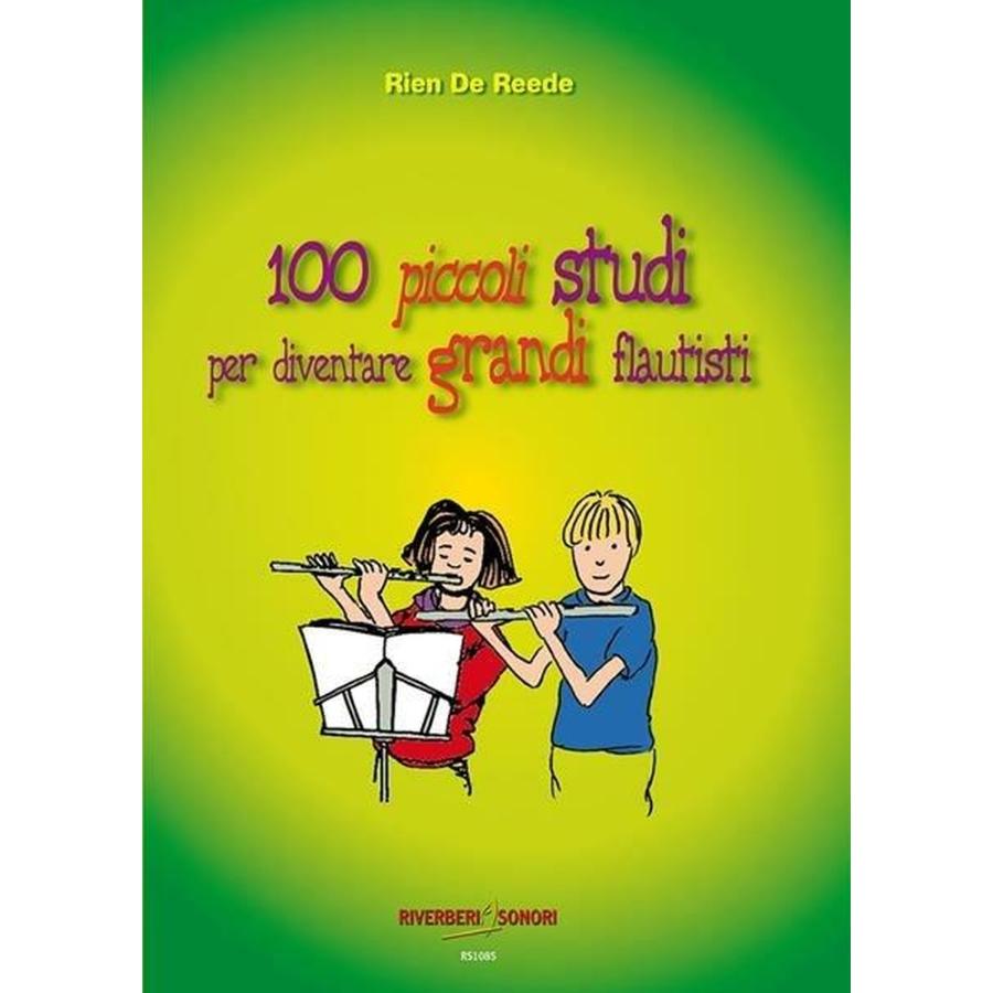 100 Piccoli Studi Per Diventare Grandi Flautisti Libro