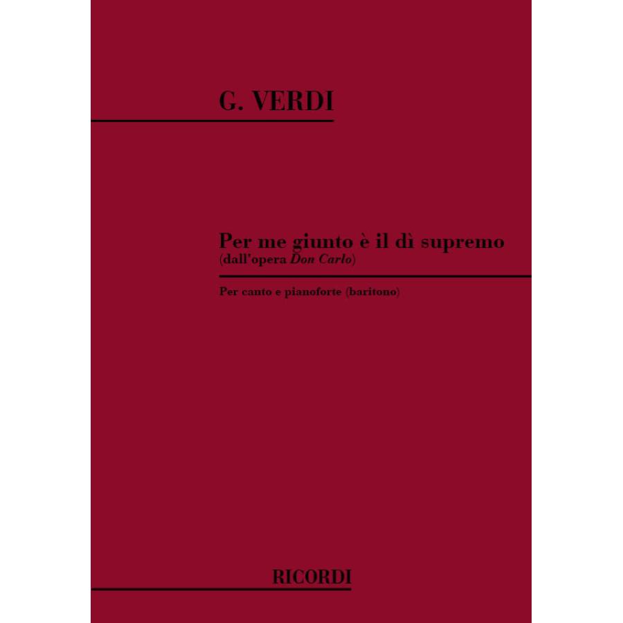 Don Carlo: Per Me Giunto E' Il Di' Supremo Partitura