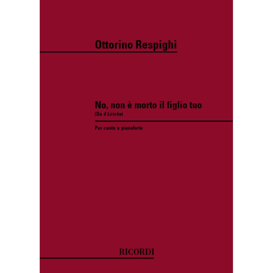 Quattro Liriche: N. 1 No, Non E Morto Il Figlio Partitura