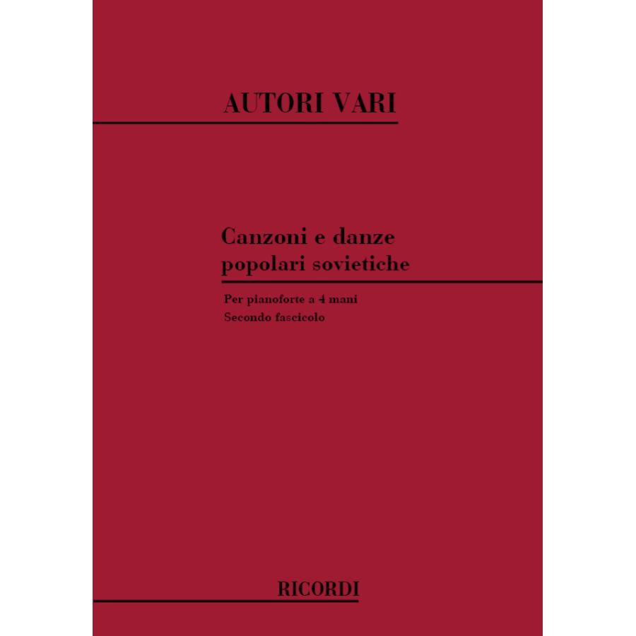 Canzoni E Danze Popolari Sovietiche Per Pianoforte A 4 Mani - Fascicolo Ii