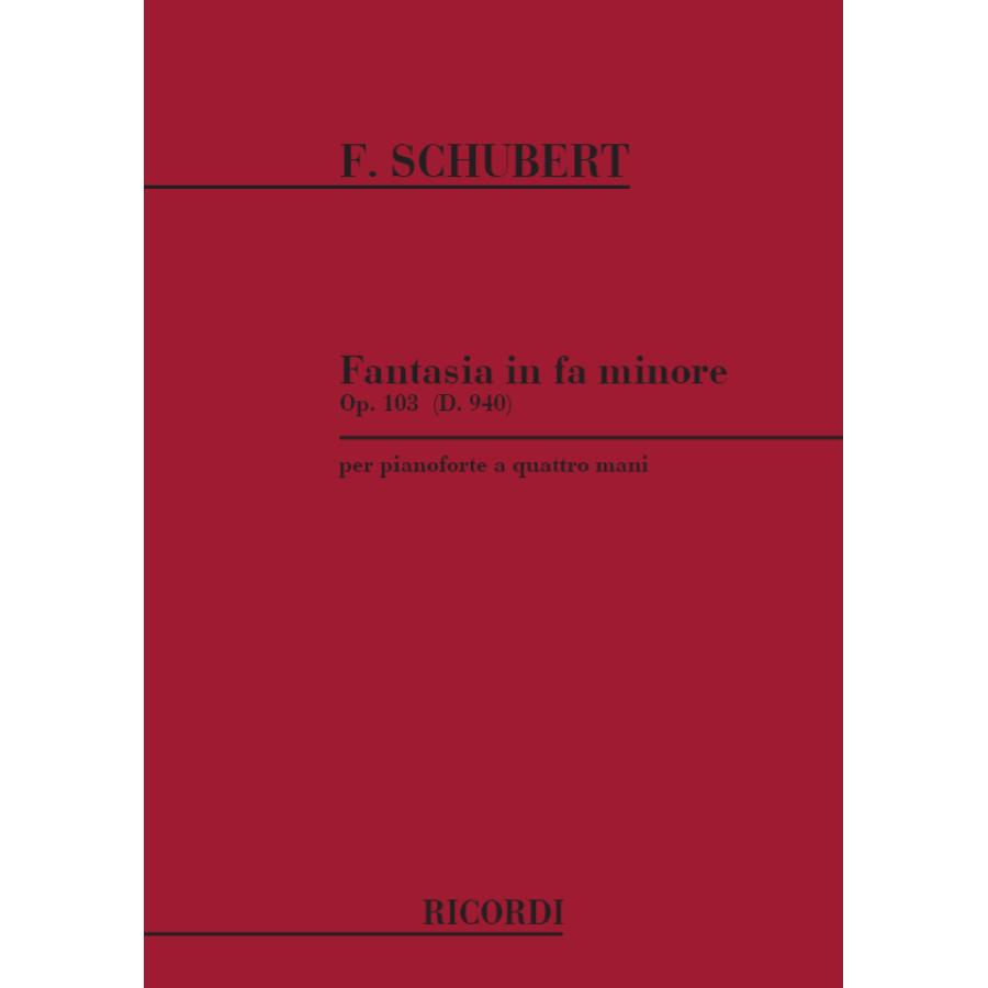 Franz Schubert Fantasia In Fa Min. Op..103 D 940 Per Pianoforte A 4 Mani