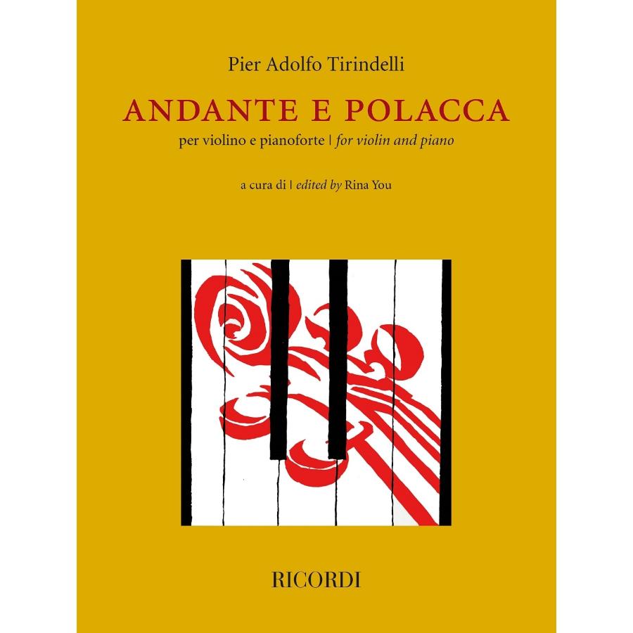 Pier Adolfo Tirindelli Andante E Polacca Per Violino E Pianoforte A Cura Di - Edited By Rina You Rina You