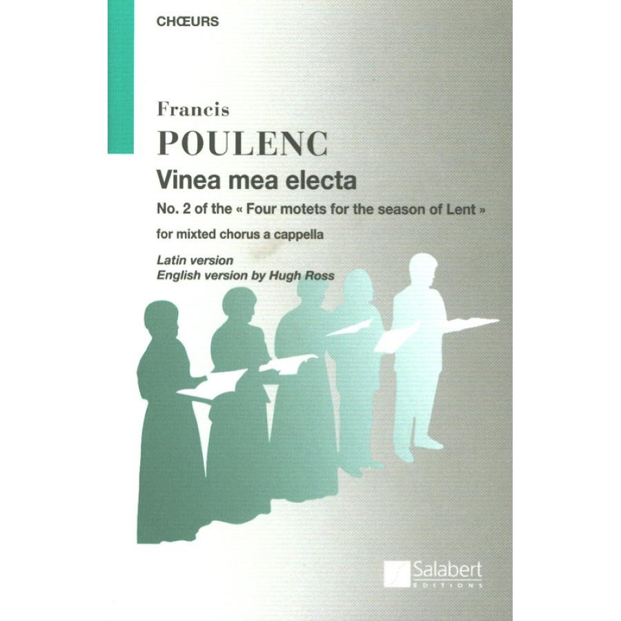 Francis Poulenc Vinea Mea Electa