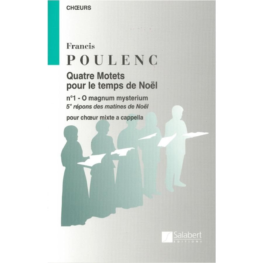 Francis Poulenc O Magnum Mysterium Pour Le Temps De Noel