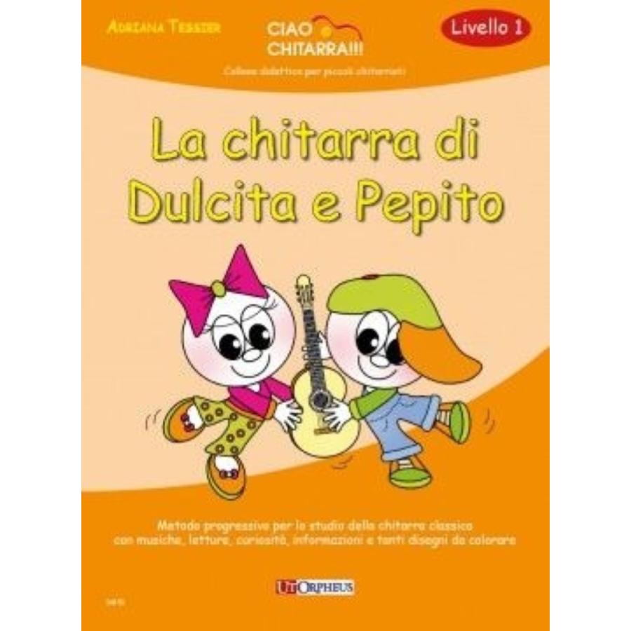 La Chitarra Di Dulcita E Pepito Livello 1 Libro
