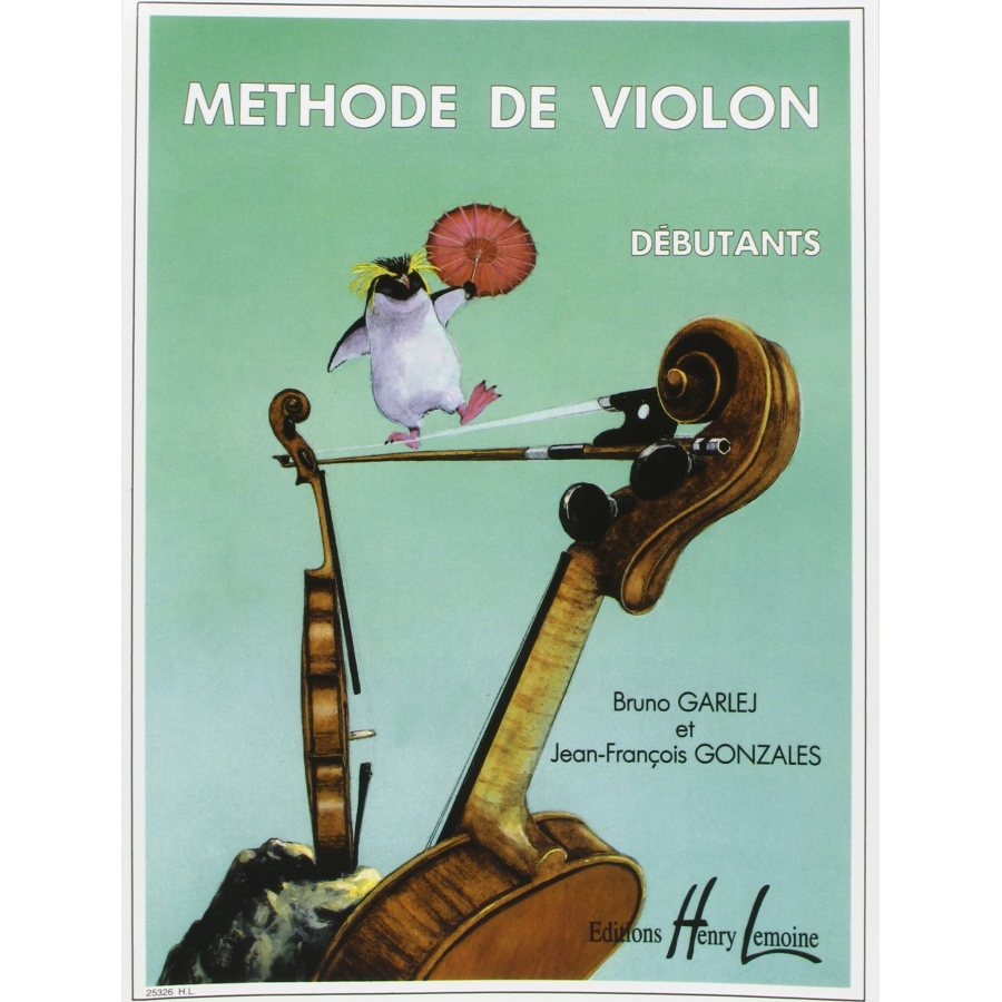 Garlej - Gonzales Methode De Violon 1 Debutants