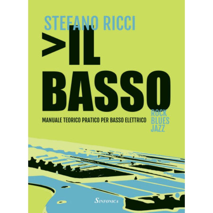 Stefano Ricci Manuale pratico per basso elettrico